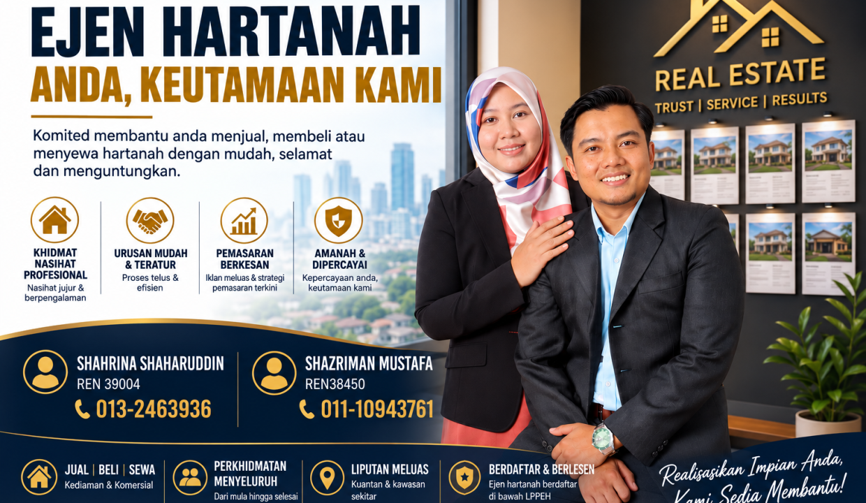 Ejen Hartanah Kuantan Yang Urus Jual Beli Hartanah